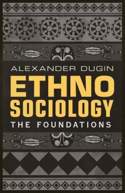 Cover for Alexander Dugin · Ethnosociology: The Foundations - Ethnosociology (Paperback Book) (2019)