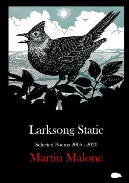 Cover for Martin Malone · Larksong Static: Selected Poems 2005-2020 (Paperback Book) (2020)