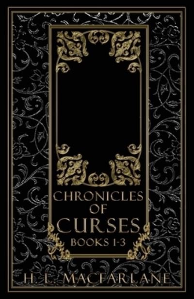 Cover for H L Macfarlane · Chronicles of Curses Book 1-3 Boxset (Paperback Bog) (2020)