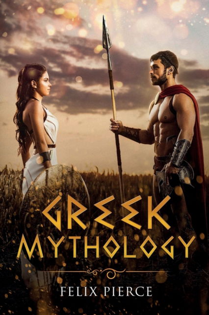 Cover for Felix Pierce · Greek Mythology (Paperback Book) (2020)