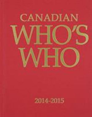 Canadian Who's Who 2014-2015 - Grey House Publishing - Books - Third Sector Publishing - 9781928170013 - March 31, 2015