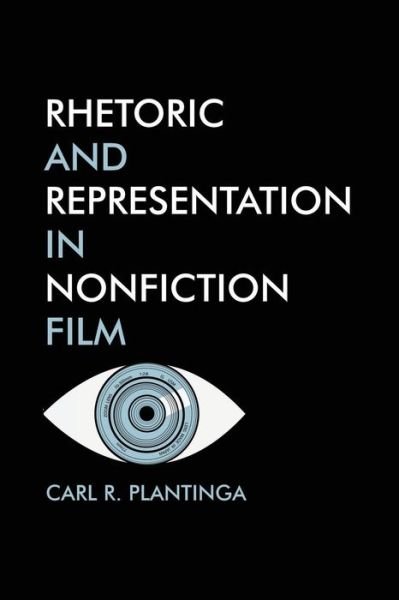 Cover for Carl Plantinga · Rhetoric and Representation in Nonfiction Film (Paperback Book) (2015)