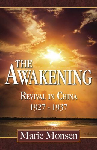Cover for Marie Monsen · The Awakening: Revival in China: 1927-1937 (Paperback Book) (2011)