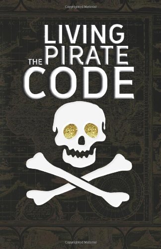 Cover for Mikazuki Publishing House · Living the Pirate Code: the World's Greatest Pirates (Taschenbuch) (2013)