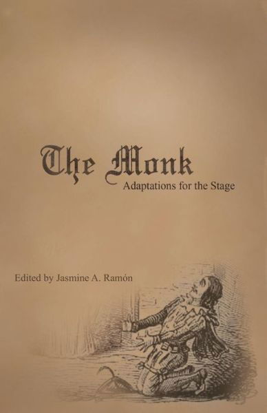 The Monk: Adaptations for the Stage - James Boaden - Bücher - Whitlock Publishing - 9781943115013 - 3. Mai 2015