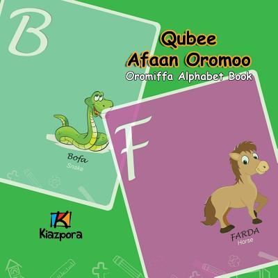 Cover for Kiazpora · Qubee Afaan Oromoo - Afaan Oromo Alphabet (Paperback Book) (2016)