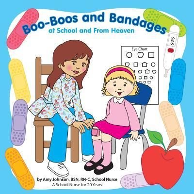Cover for Amy Johnson · Boo-Boos and Bandages at School and From Heaven (Paperback Bog) (2016)