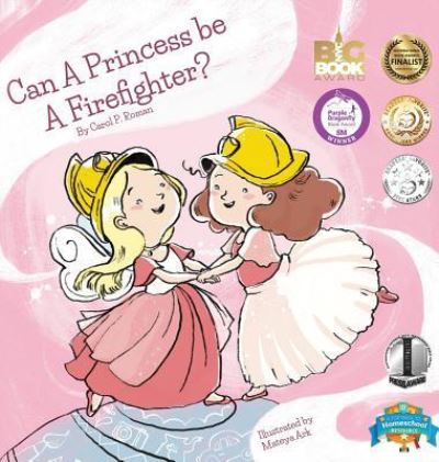 Cover for Carole P Roman · Can a Princess Be a Firefighter? (Inbunden Bok) (2017)