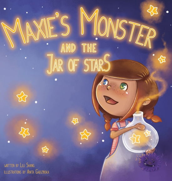 Cover for Lili Shang · Maxies Monster and the Jar of Stars (Hardcover bog) (2018)