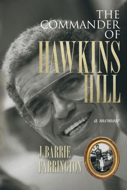 Cover for J Barrie Farrington · The Commander of Hawkins Hill (Paperback Book) (2020)