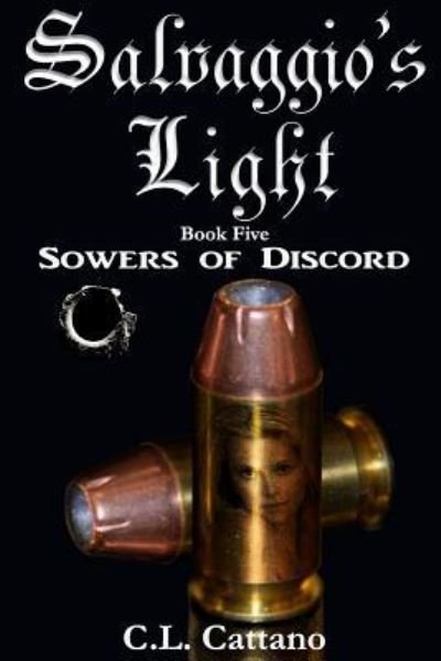 Cover for C L Cattano · Sowers of Discord (Paperback Book) (2017)