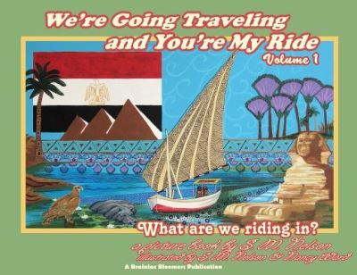 Cover for S M Nelson · We're Going Traveling and You're My Ride Volume 1 (Paperback Book) (2018)