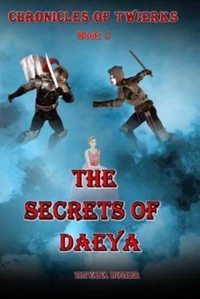 Cover for Tetyana Butler · The Secrets of Daeya (Taschenbuch) (2018)
