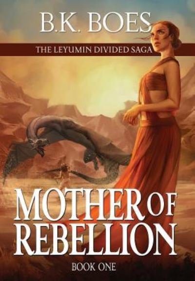Cover for B K Boes · Mother of Rebellion (Hardcover Book) (2019)