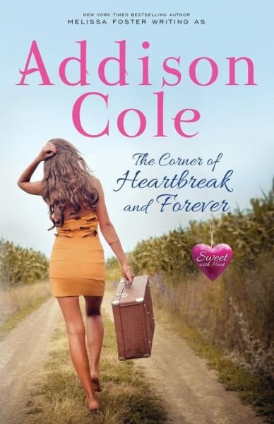 Cover for Addison Cole · The Corner of Heartbreak and Forever - Sweet with Heat (Paperback Bog) (2019)