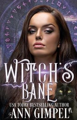 Cover for Ann Gimpel · Witch's Bane: Urban Fantasy Romance (Paperback Book) (2018)