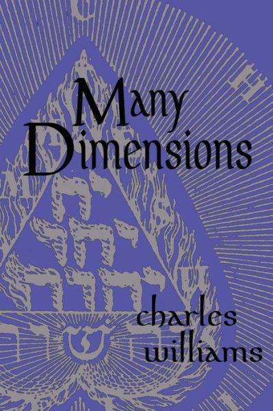 Many Dimensions - Charles Williams - Books - Hythloday Press - 9781949957013 - October 12, 2018