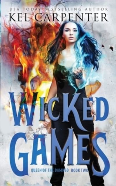 Cover for Kel Carpenter · Wicked Games (Pocketbok) (2018)