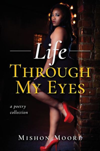 Cover for Mishon Moore · Life Through My Eyes (Paperback Book) (2021)