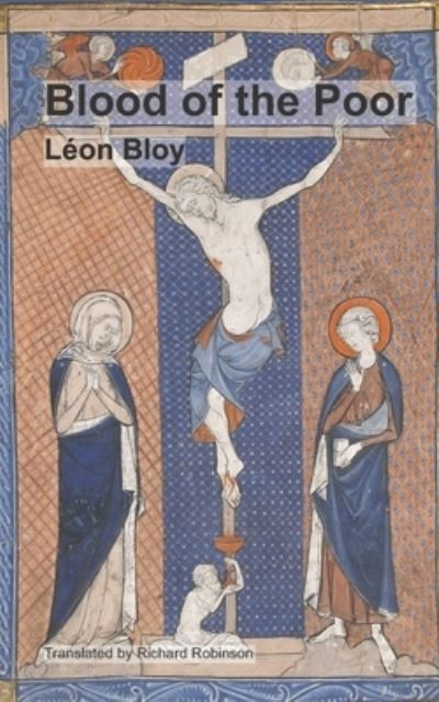 Blood of the Poor - Leon Bloy - Books - Sunny Lou Publishing - 9781955392013 - April 19, 2021