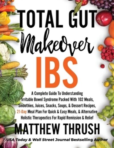 Cover for Matthew Thrush · Total Gut Makeover (Hardcover Book) (2021)