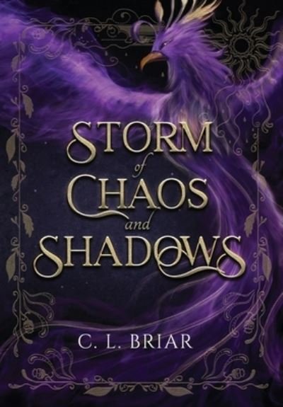 Cover for CL Briar · Storm of Chaos and Shadows (Hardcover bog) (2022)
