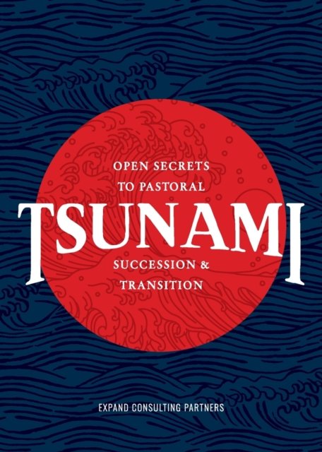 Cover for Samuel R Chand · Tsunami: Open Secrets to Pastoral Succession &amp; Transition (Paperback Book) (2022)