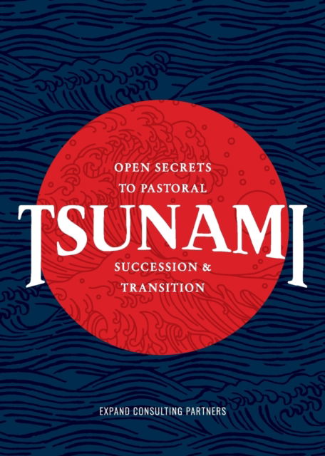 Cover for Samuel R Chand · Tsunami: Open Secrets to Pastoral Succession &amp; Transition (Paperback Book) (2022)