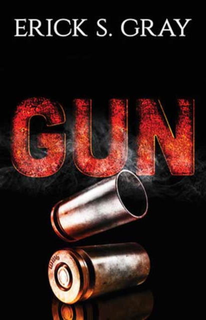 Cover for Erick S. Gray · Gun (Paperback Book) (2023)