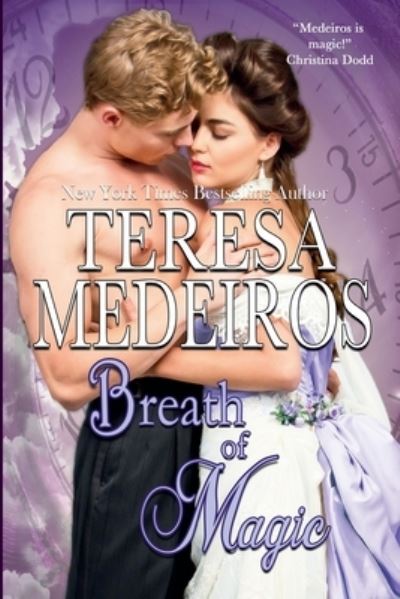 Cover for Teresa Medeiros · Breath of Magic (Bok) (2023)