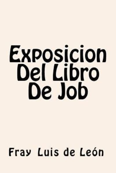 Cover for Fray	Luis de	Leon · Exposicion Del Libro De Job (Paperback Book) (2017)