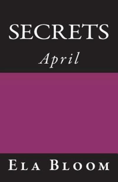 Cover for Ela Bloom · Secrets (Paperback Book) (2018)