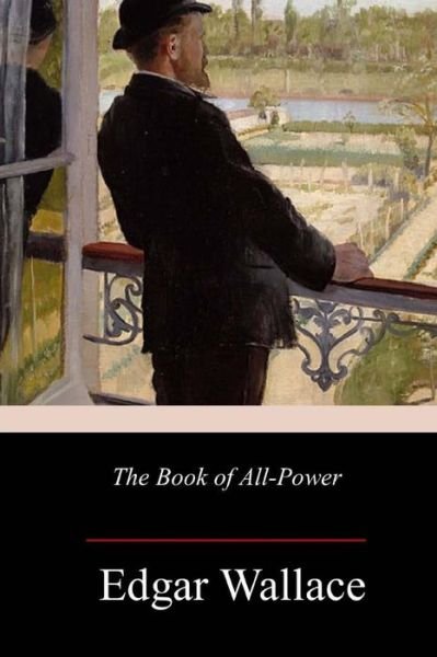 Cover for Edgar Wallace · The Book of All-Power (Paperback Book) (2017)