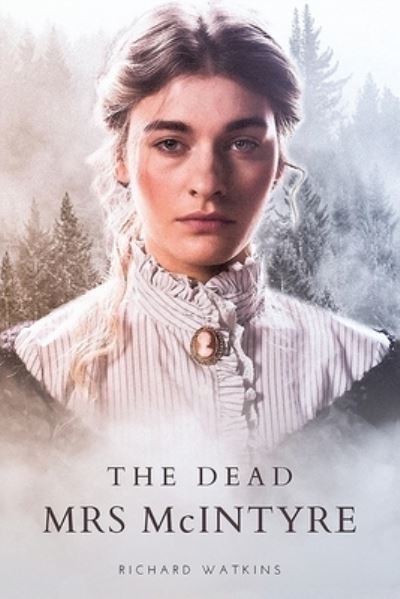 Cover for Richard Watkins · The Dead Mrs Mcintyre (Paperback Book) (2020)