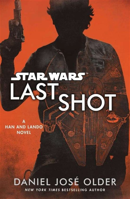 Cover for Daniel José Older · STAR WARS: Last Shot (Star Wars) (Paperback Book) (2018)