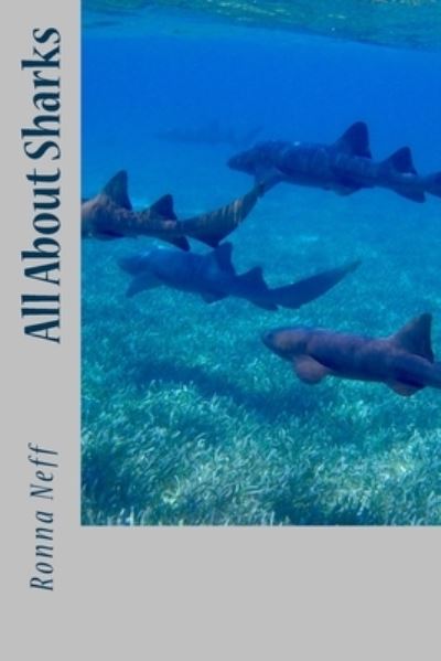 Cover for Ronna L Neff · All About Sharks (Pocketbok) (2018)