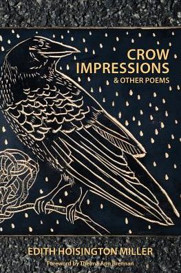 Cover for Edith Hoisington Miller · Crow Impressions &amp; Other Poems (Paperback Book) (2016)