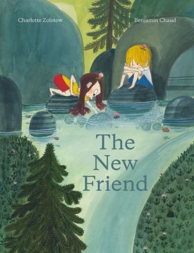 Cover for Charlotte Zolotow · The New Friend (Hardcover Book) (2021)