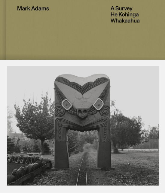 Cover for Sarah Farrar · Mark Adams: A survey — He kohinga whakaahu (Hardcover Book) (2025)