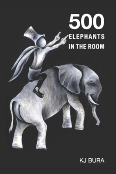 500 Elephants in the Room 2019 - Kevin Bura - Books - Design Marque - 9781999585013 - February 27, 2019