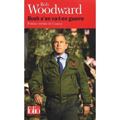 Cover for Bob Woodward · Bush S en Va T en Guerre (Folio Documents) (French Edition) (Paperback Bog) [French edition] (2004)