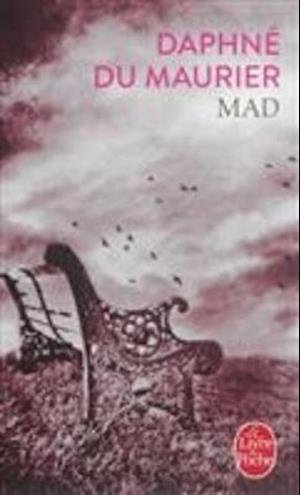 Cover for Daphne Du Maurier · Mad (Paperback Bog) [French edition] (2016)