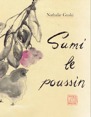 Cover for Nathalie Guski · Sumi le poussin (Hardcover Book) (2021)