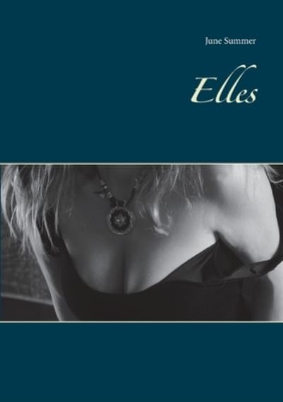 Elles - Summer - Bücher - - 9782322256013 - 30. Oktober 2020