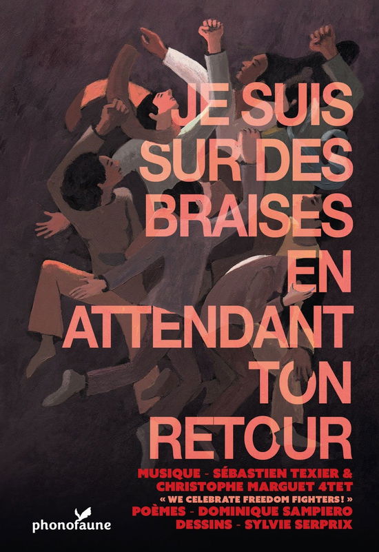 Cover for Marguet, Christophe -Quartet- / Sebastien Texier · Je Suis Sur Des Braises En Attendant Ton Retour (CD) (2021)