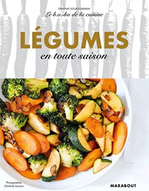 Cover for Orathay Souksisavanh · Legumes en toute saison (Pocketbok) (2020)