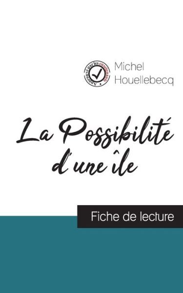 Cover for Michel Houellebecq · La Possibilite d'une ile (fiche de lecture et analyse complete de l'oeuvre) (Paperback Bog) (2019)