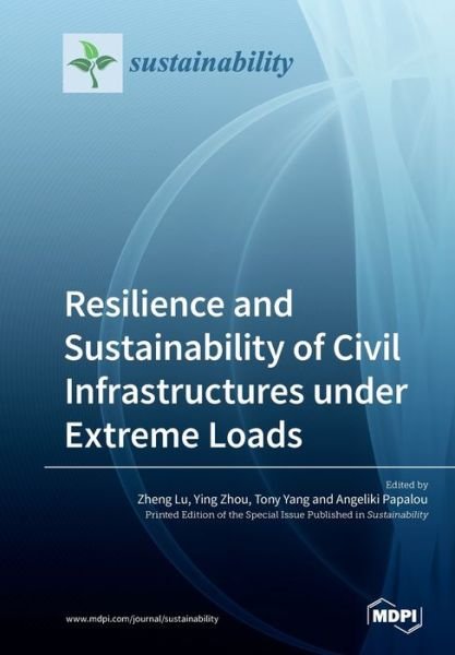 Cover for Zheng Lu · Resilience and Sustainability of Civil Infrastructures under Extreme Loads (Pocketbok) (2019)