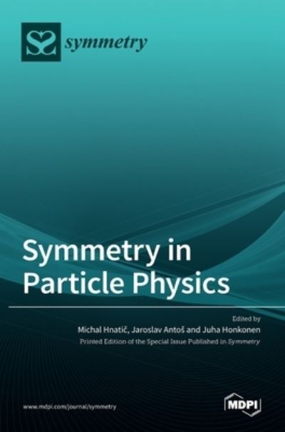 Cover for Michal Hnatic · Symmetry in Particle Physics (Hardcover Book) (2021)