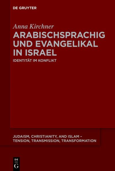 Cover for Anna Kirchner · Arabischsprachig und Evangelikal in Israel (Book) (2023)